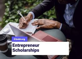 Top Scholarships for Students in Business and Entrepreneurship